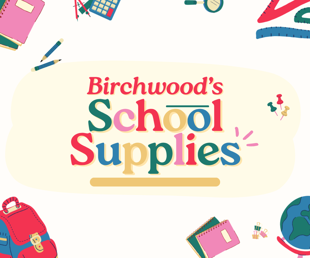 image of bookbag, pens, pencils, notebook, and word that read Birchwood's school supplies