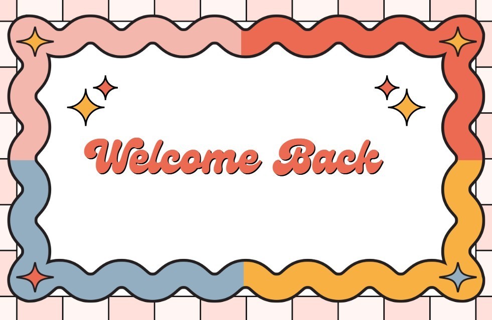 welcome back