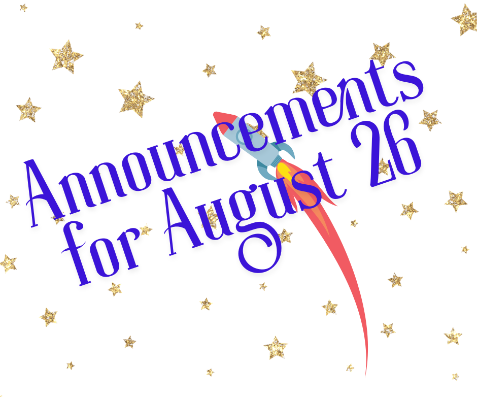 Announcements for August 26 in blue font against a white background with gold stars. A rocket appears in the background.