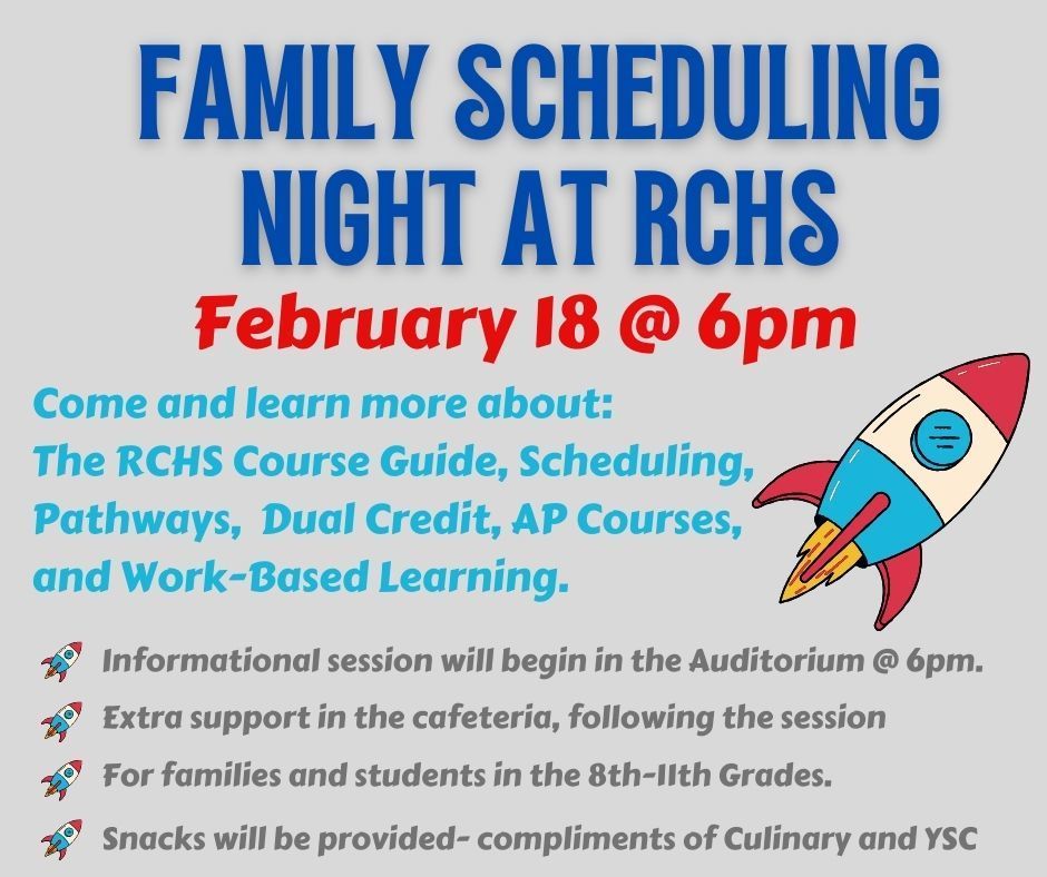 A flyer announcing an event at RCHS to inform parents about scheduling and other opportunities.  