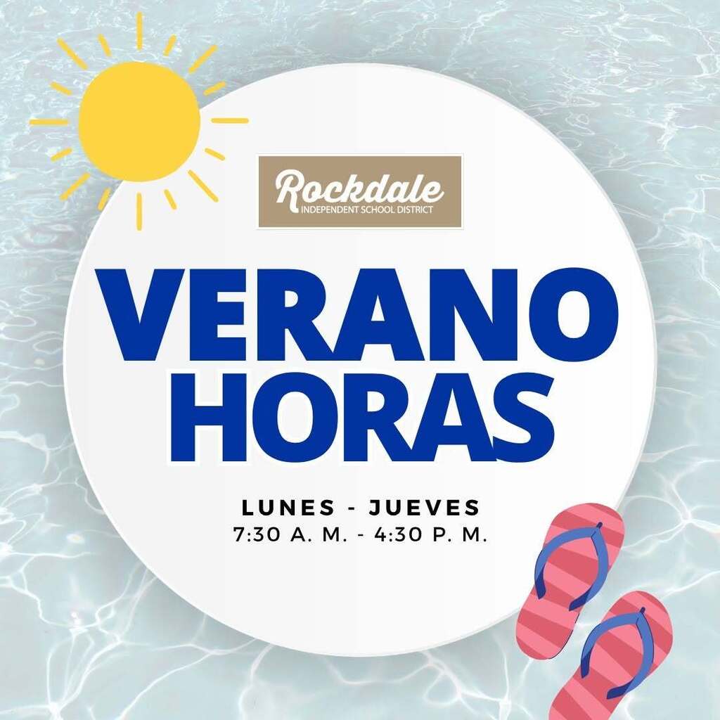 VERANO HORAS LUNES - JUEVES 7:30 A.M. - 4:30 P.M.