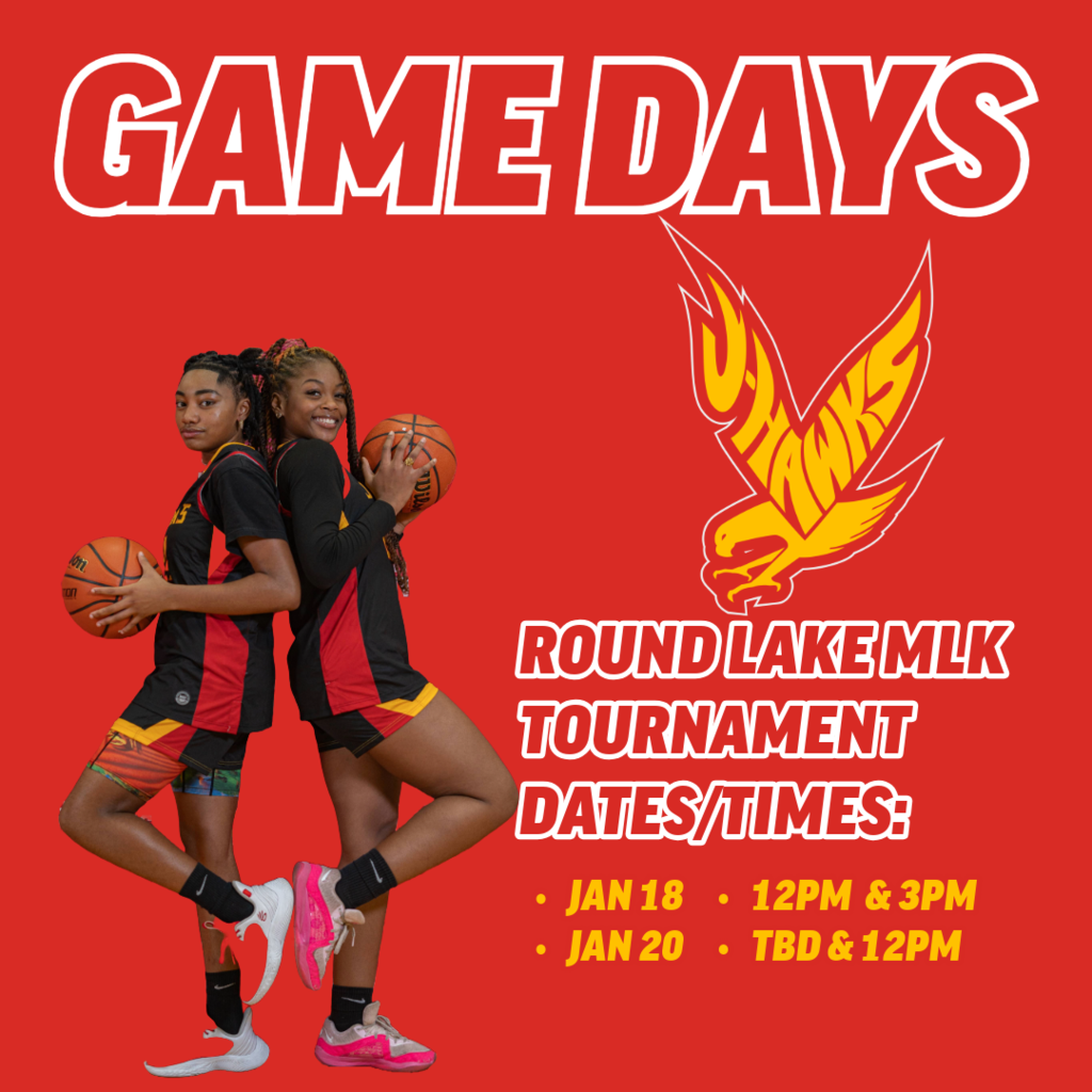 AWAY ROUND LAKE TOURNAMENT FOR GIRLS BBALL.  1/18  12 AND 3PM AND 1/20 TBD AND 12PM. 