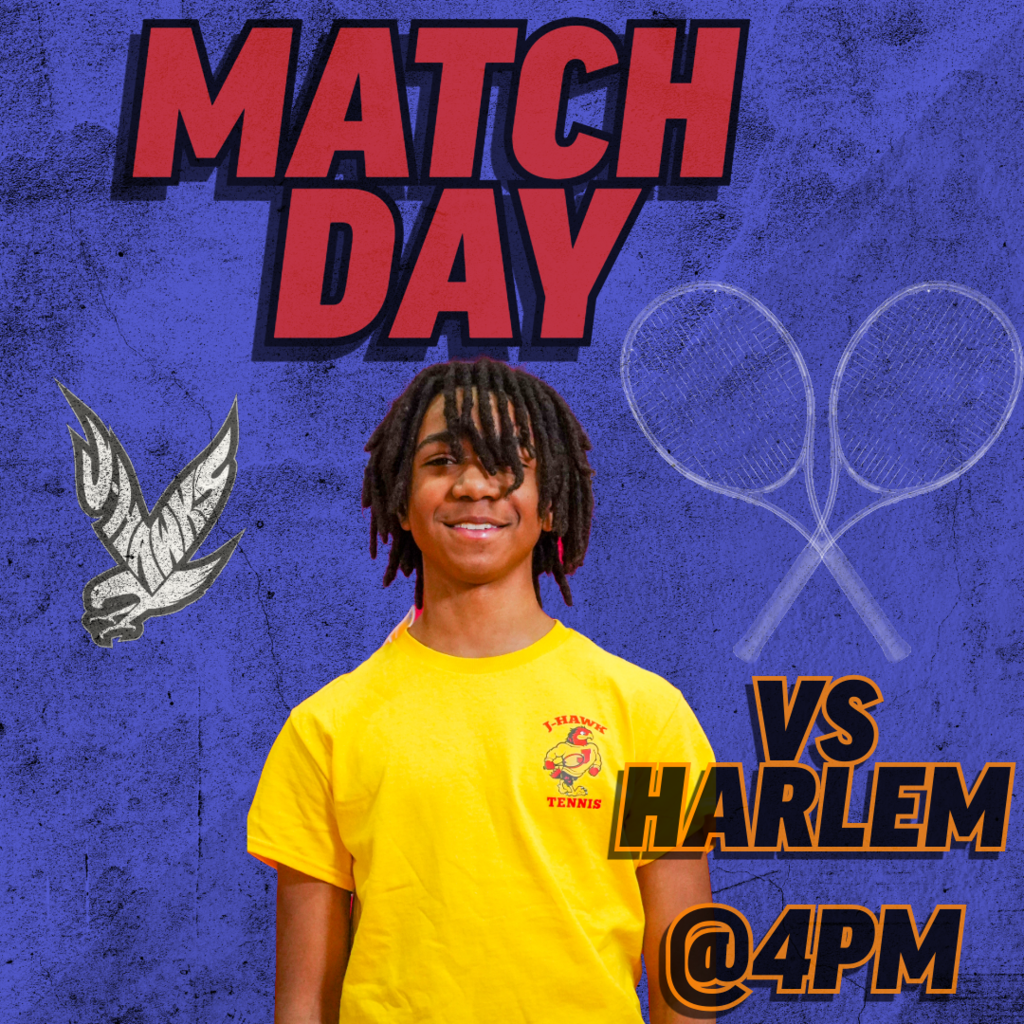tennis match at 4pm vs harlem. Away match.