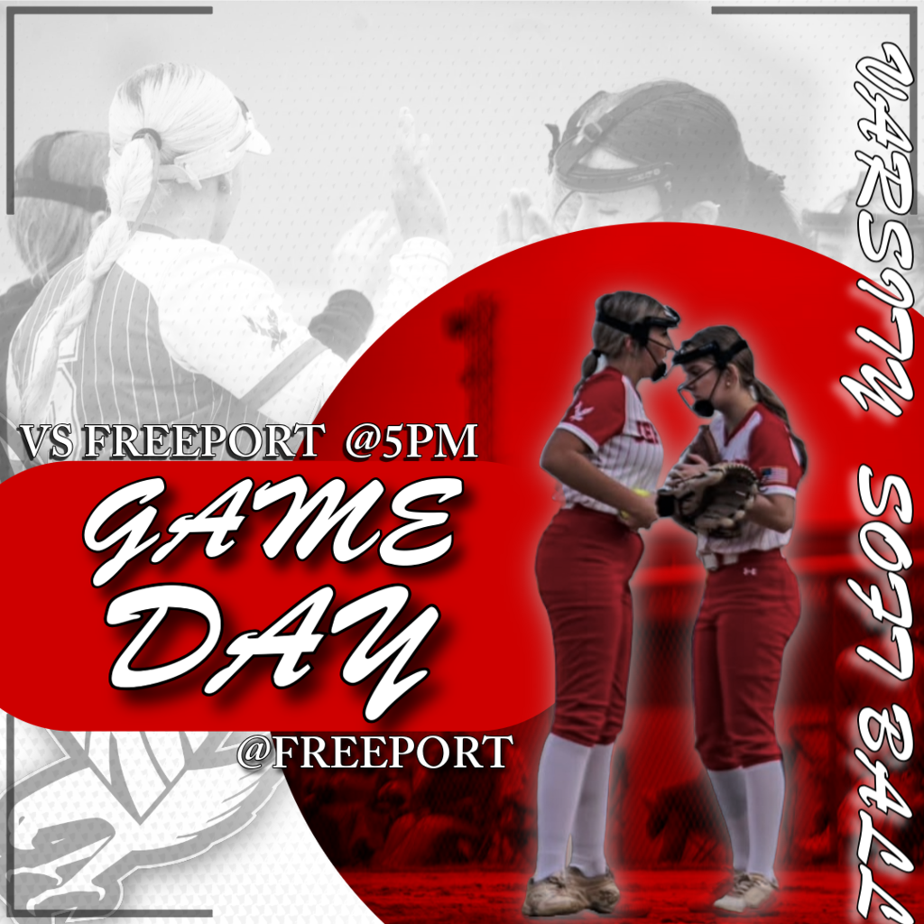 AWAY SOFTBALL GAME 5PM. AT FREEPORT