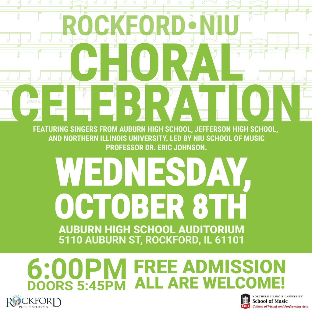 Flyer for the Rockford-NIU Choral Celebration event. Text reads: 'Join us for the Rockford-NIU Choral Celebration on Wednesday, October 8th at 6:00 PM at Auburn High School Auditorium. Featuring singers from Auburn High School, Jefferson High School, and Northern Illinois University, led by NIU School of Music Professor Dr. Eric Johnson. Free admission and all are welcome!'