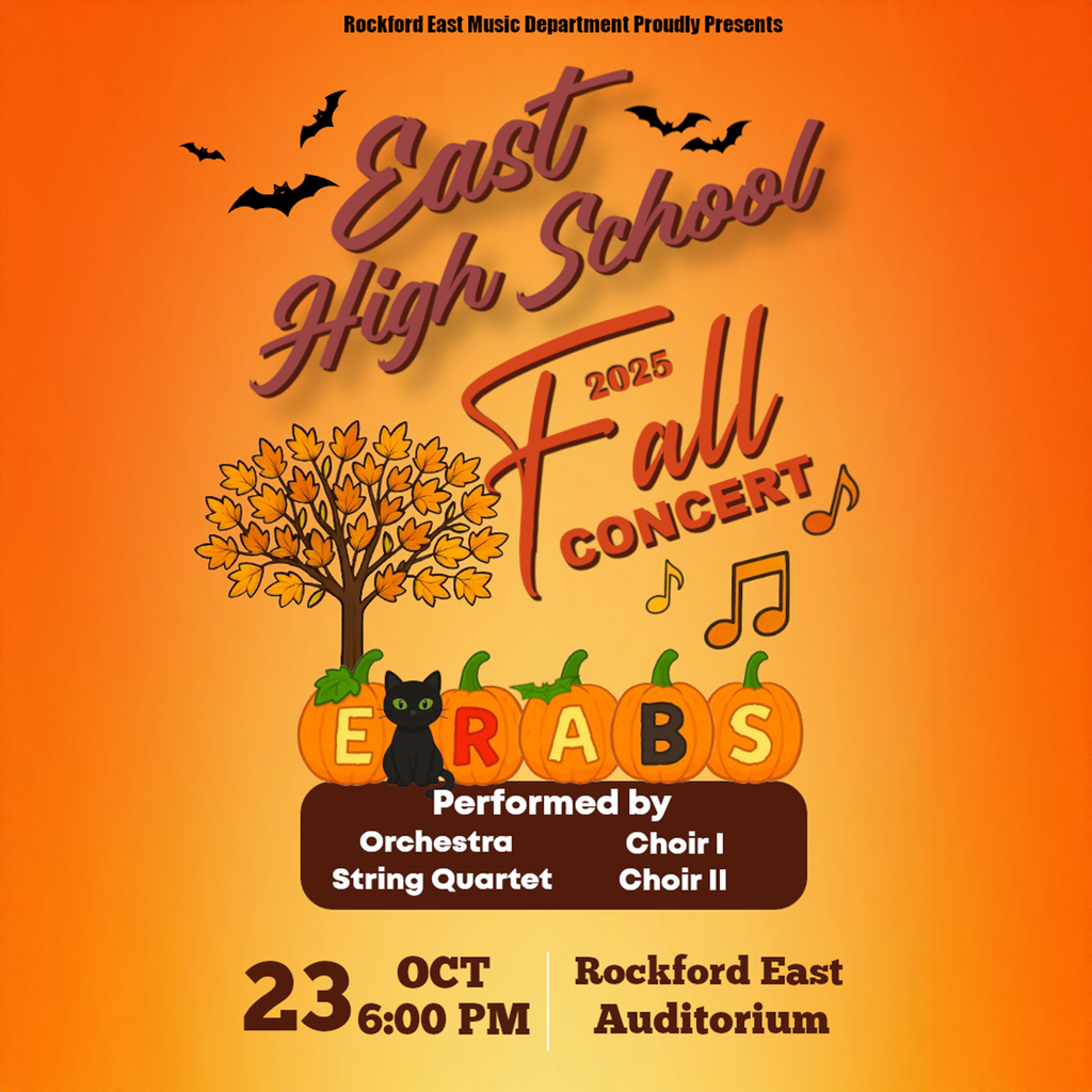 Promotional flyer for East High School's 2025 Fall Concert. The flyer features autumn-themed graphics and announces the event date as October 23rd at 6:00 PM in the Rockford East Auditorium. It highlights performances by the Orchestra, String Quartet, Choir I, and Choir II
