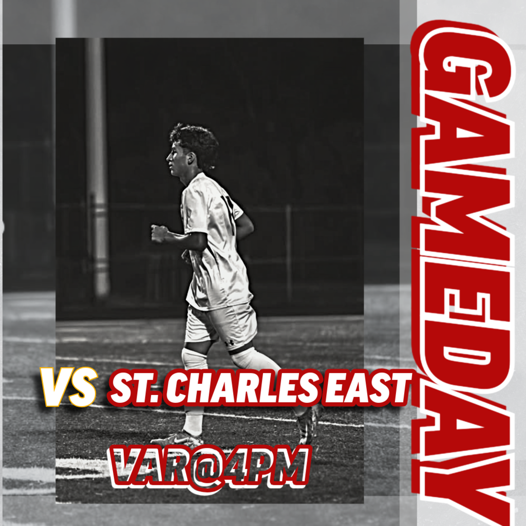 soccer game vs st charles east at 4pm