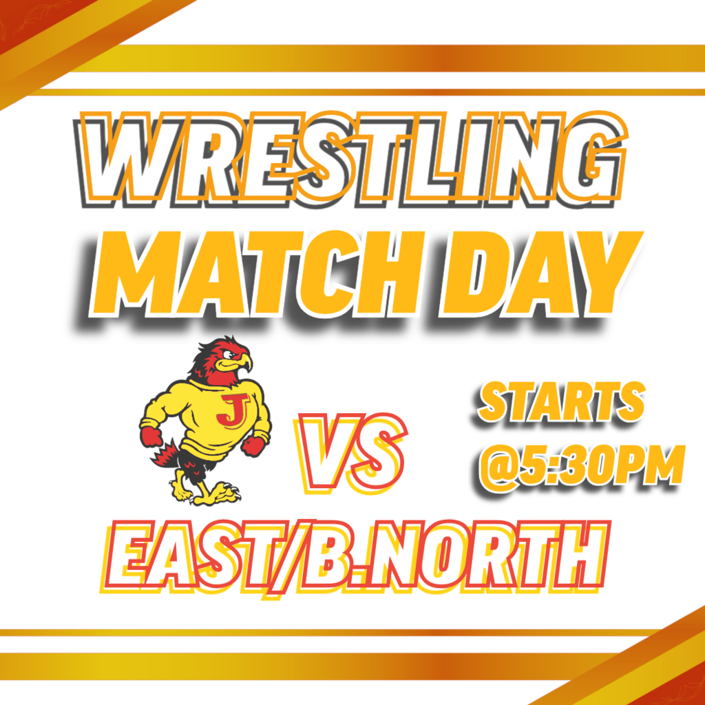 WRESTLING MATCH VS BNORTH AND EAST AT 5:30PM
