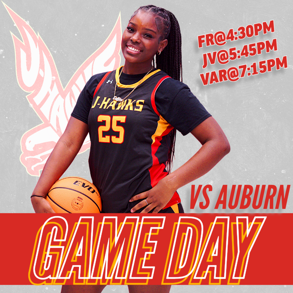 GIRLS BASKETBALL GAMEDAY VS AUBURN. TIMES ARE 4:30/5:45PM AND vARSITY AT 7:15. 