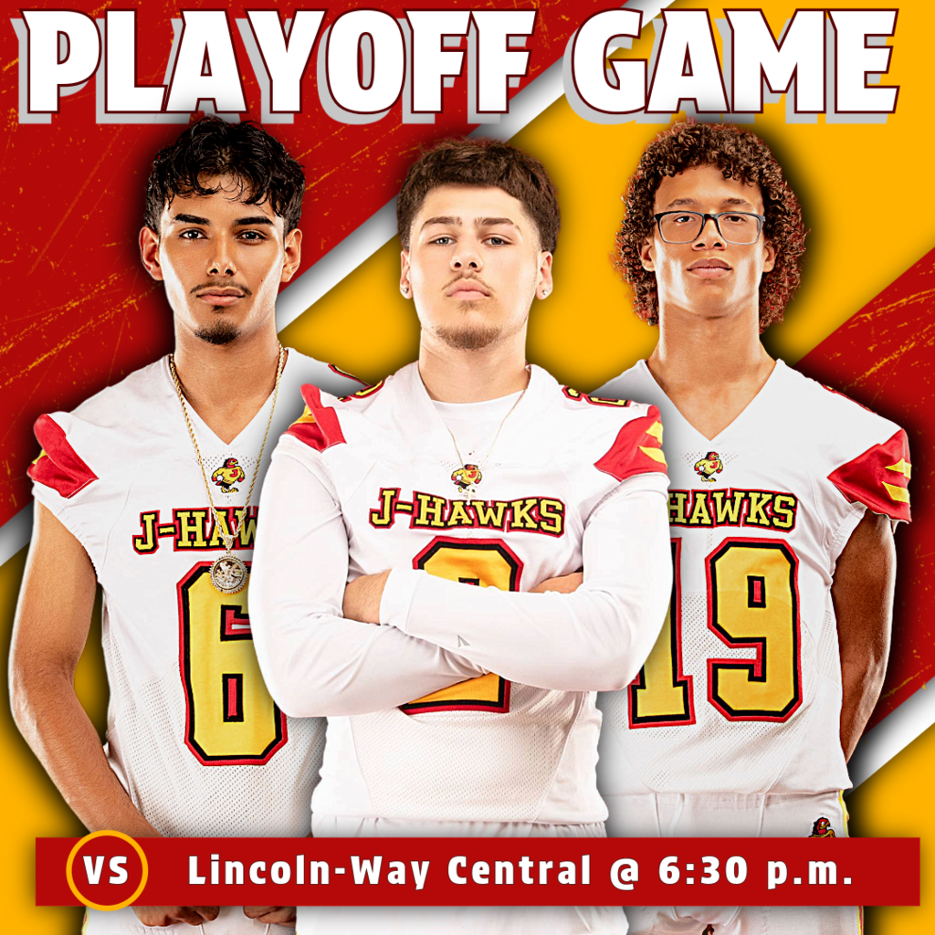 🟥 🟨 🏈 PLAYOFF GAME DAY! J-Hawks Football at Lincoln-Way Central! 🏈 🟨 🟥 Our J-Hawks hit the road for the playoffs! Game Time: 6:30 PM 📍 AWAY GAME @ Lincoln-Way Central Travel with us and show your support! Wear your red and yellow and cheer on our J-Hawks! #FlyWithUs #VuelaConNosotros #Playoffs #IHSA🏈