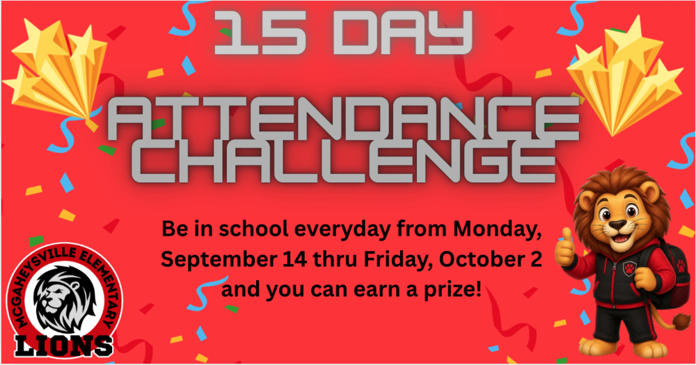 red 15 day attendance challenge flyer with confetti, stars, school logo, and a cartoon lion smiling and giving a thumbs up