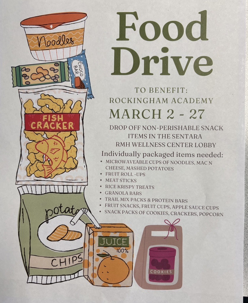 An illustration-style flyer for a Food Drive to benefit Rockingham Academy. The flyer features colorful drawings of snacks like noodles, crackers, juice, and chips stacked on the left side.  The text details are as follows:  Event Dates: March 2 – 27.  Drop-off Location: Sentara RMH Wellness Center Lobby.  Items Needed: Individually packaged non-perishable snacks, including microwaveable cups (noodles, mac n cheese, mashed potatoes), fruit roll-ups, meat sticks, Rice Krispy treats, granola bars, trail mix/protein bars, fruit snacks/cups, apple sauce cups, and snack packs of cookies, crackers, or popcorn.