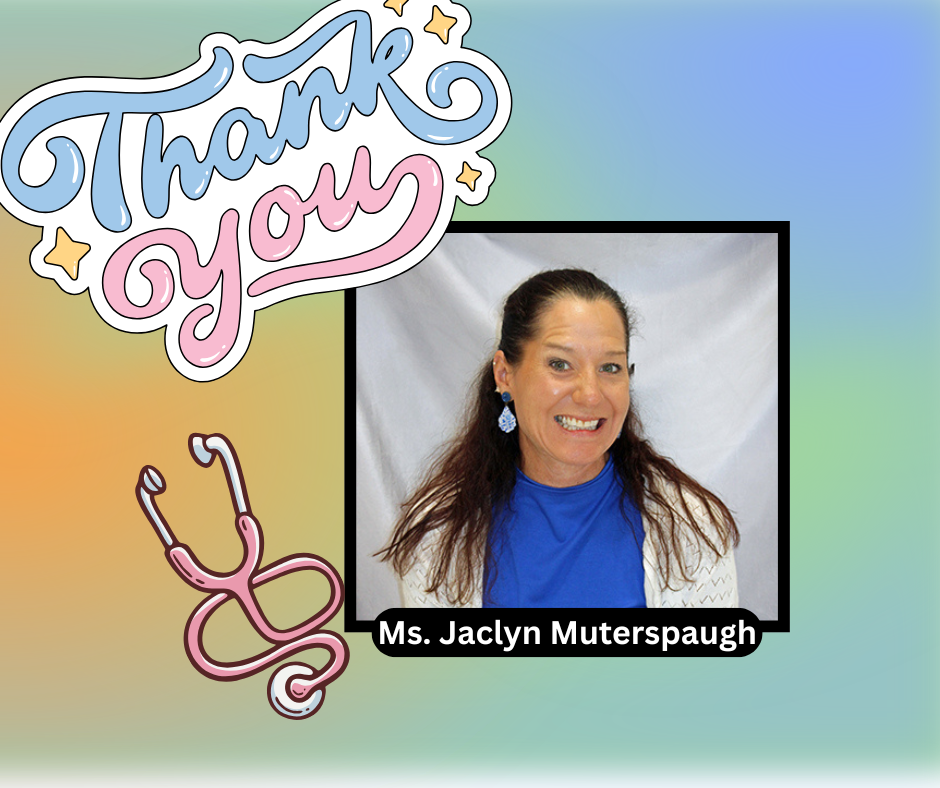 A colorful background with the text "Thank You" and a stethoscope. A photo of a smiling woman, Ms. Jaclyn Muterspaugh.