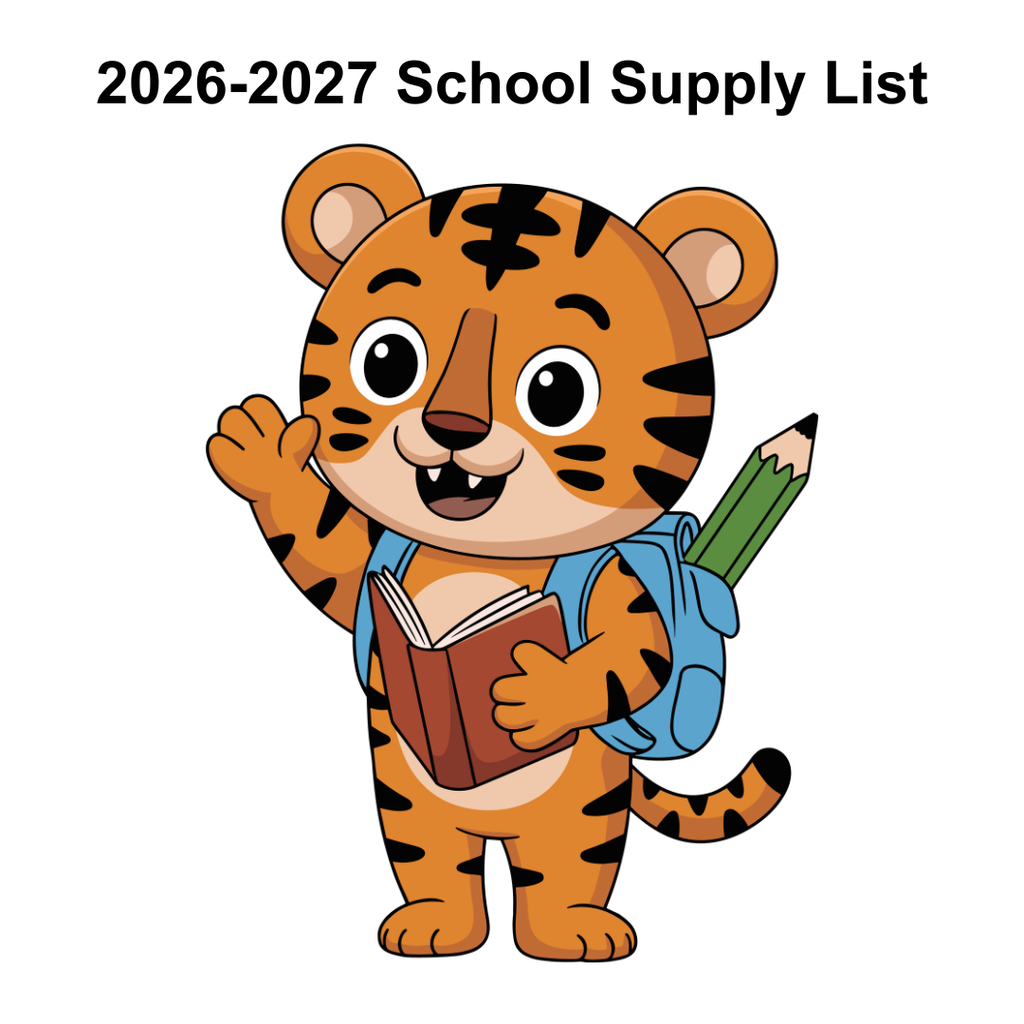 A cartoon tiger carrying a backpack, holding a book and a pencil, and waving. Text at top reads "2026-2027 School Supply List".