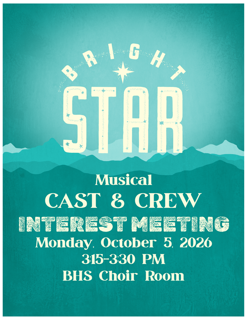 A poster advertises the "Bright Star Musical Cast & Crew Interest Meeting" on Monday, October 5, 2026, at 3:15 PM in the BHS Choir Room.