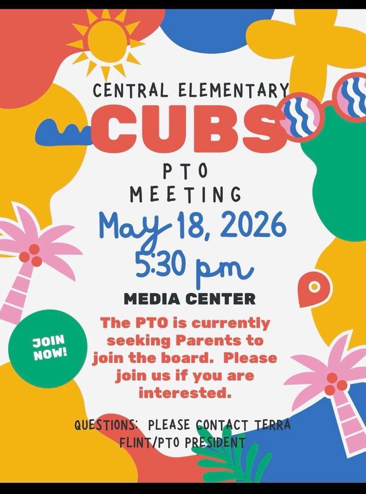 A colorful flyer with a summer and tropical theme announces a Central Elementary Cubs PTO Meeting. The flyer features abstract shapes in various colors including red, yellow, blue, green, and pink. Decorative elements include a sun icon at the top, two pink palm trees positioned on the left and right sides, sunglasses on the top right, and a red location pin icon on the right side. A green circle on the left-middle side displays "JOIN NOW!" in text. Meeting Details: Date: May 18, 2026 Time: 5:30 p.m. Location: Media Center The flyer states that the PTO is currently seeking parents to join the board and invites interested individuals to attend the meeting. Contact information is provided: "QUESTIONS: PLEASE CONTACT TERRA FLINT/PTO PRESIDENT"
