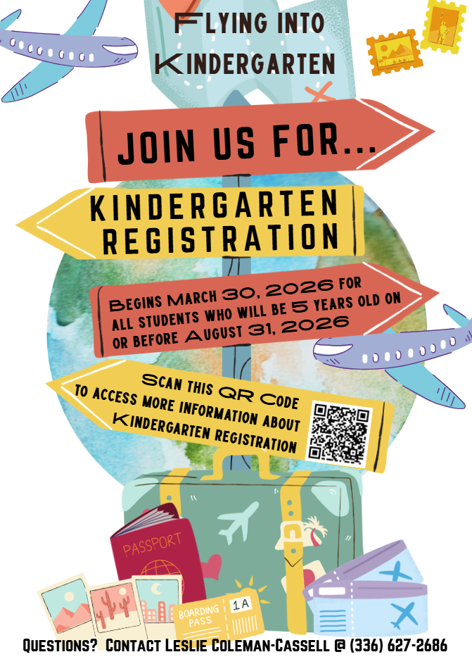Colorful flyer titled “Flying Into Kindergarten.” Illustrated directional signs point to text reading “Join us for… Kindergarten Registration.” Registration begins March 30, 2026, for students who will be 5 years old on or before August 31, 2026. A yellow sign says “Scan this QR code to access more information about kindergarten registration,” next to a QR code. The background features a globe, airplanes, a suitcase, passport, boarding pass, and travel-themed graphics. At the bottom, contact information reads: “Questions? Contact Leslie Coleman-Cassell at (336) 627-2686.”