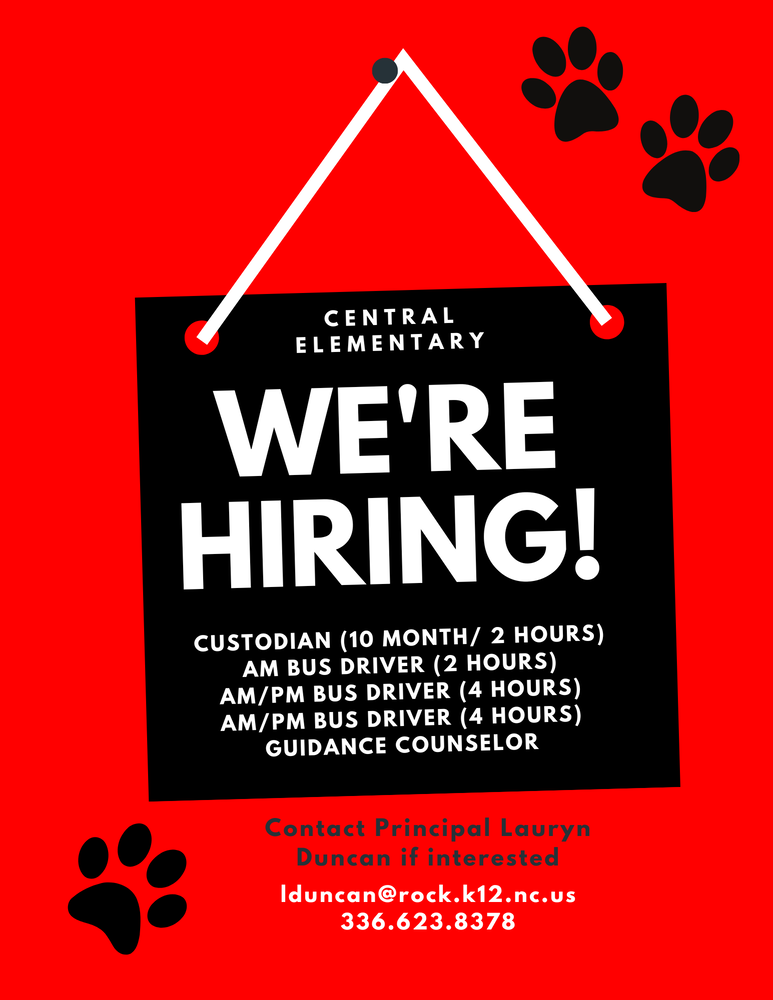 "Central Elementary hiring flyer with red background and black hanging sign. Job openings listed: Custodian (10 month/2 hours), AM Bus Driver (2 hours), two AM/PM Bus Driver positions (4 hours each), and Guidance Counselor. Contact Principal Lauryn Duncan at lduncan@rock.k12.nc.us(opens in new tab) or 336.623.8378. Decorative black paw prints scattered around the red background."