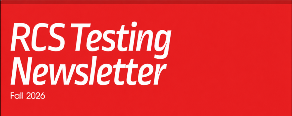 RCS Testing Newsletter Fall 2026