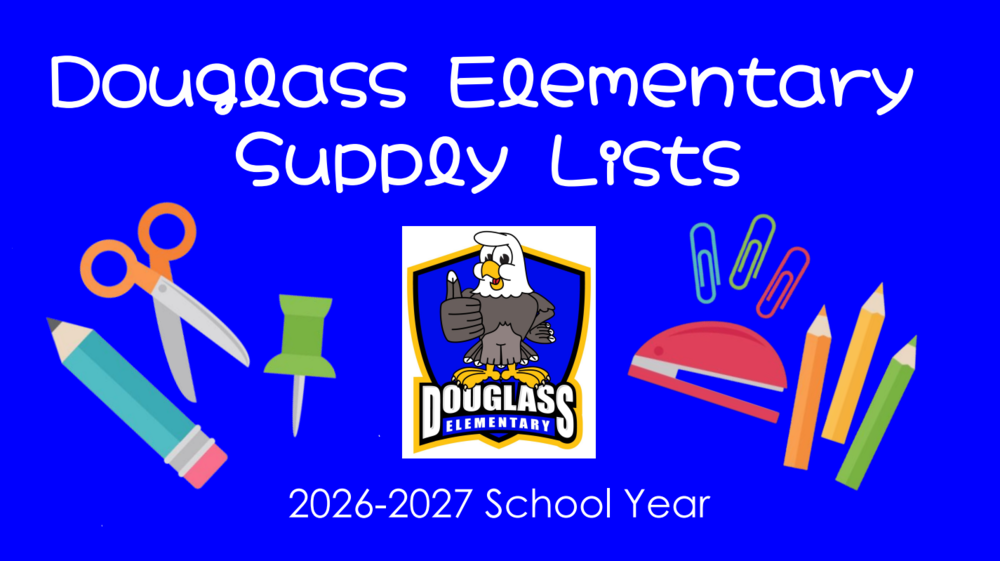 Douglass Elementary Supply List for the 26-27 School Year