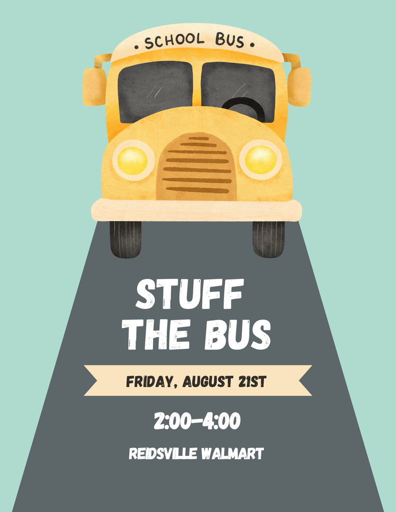 Stuff the Bus is Friday, August 21st from 2:00 - 4:00 at Reidsville Walmart