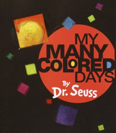 Cover image of My Many Colored Days by Dr. Seuss - black background with a red circle, different colored squares and an illustrated image of a bald man