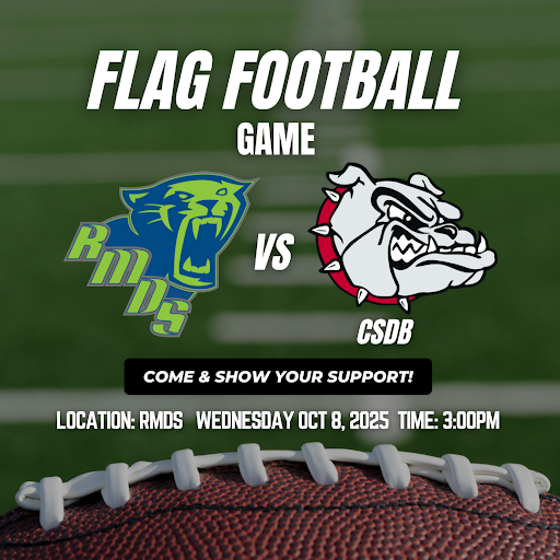 Promotional flyer for a flag football game featuring RMDS vs CSDB. The RMDS team is represented by a blue and green roaring panther logo, and the CSDB team by a fierce bulldog logo with a spiked collar. The event details state: 'Come & Show Your Support!' The game will take place at RMDS on Wednesday, October 8, 2025, at 3:00 PM. A football is shown at the bottom of the image on a blurred field background.