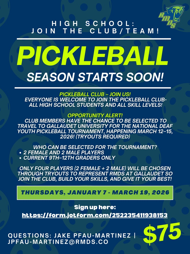 pickleball team/club flyer for middle/high school students to sign up with details about the opportunity to go to Washington DC for the National Deaf youth pickleball tournament 