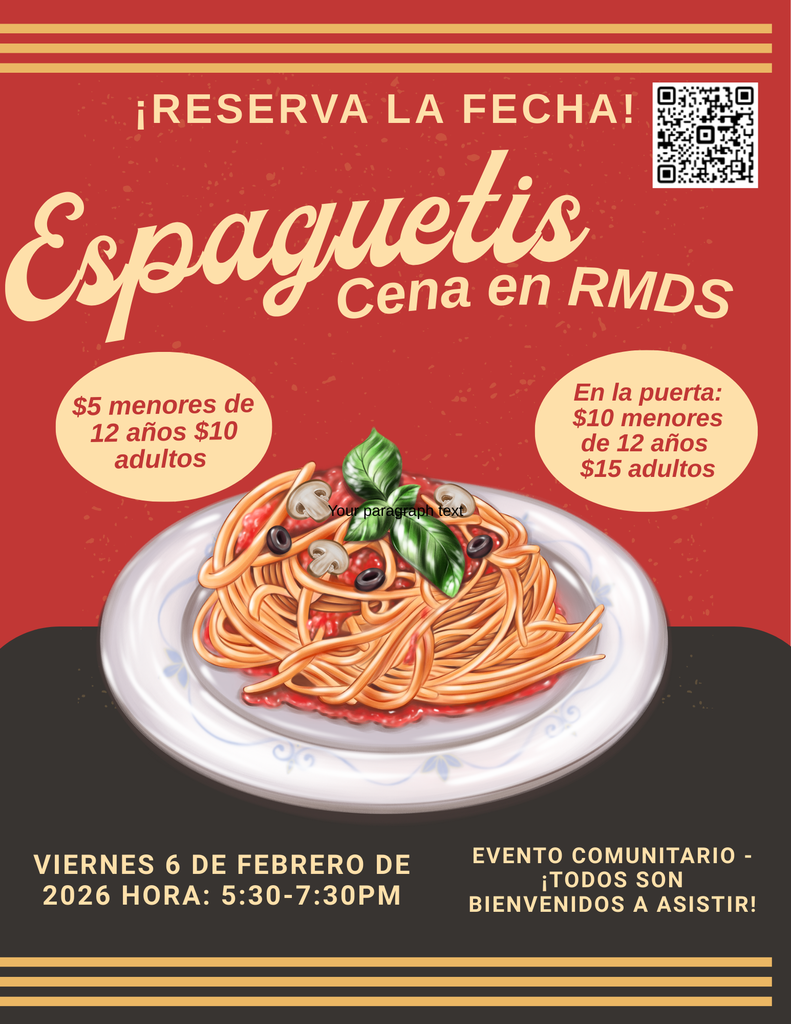 Red and black promotional flyer for “Espaguetis: Cena en RMDS.” At the top reads “¡Reserva la fecha!” with a QR code in the upper right. Centered is an illustration of a plate of spaghetti with tomato sauce, basil, olives, and mushrooms. Pricing bubbles say “$5 menores de 12 años, $10 adultos” and “En la puerta: $10 menores de 12 años, $15 adultos.” Bottom text reads “Viernes 6 de febrero de 2026, hora: 5:30–7:30 PM” and “Evento comunitario – ¡Todos son bienvenidos a asistir!”