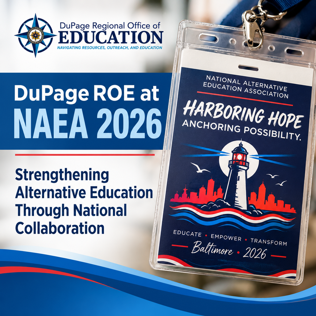 A badge reads "DuPage ROE at NAEA 2026" with a logo. The badge displays "Harboring Hope, Anchoring Possibility" with a lighthouse and city.