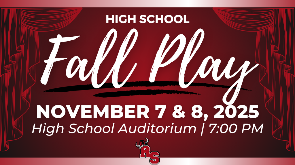 Graphic announcing the High School Fall Play. The text reads: “High School Fall Play — November 7 & 8, 2025, High School Auditorium | 7:00 PM.” The background is a deep red with illustrated stage curtains on both sides and the Roland-Story logo at the bottom center.