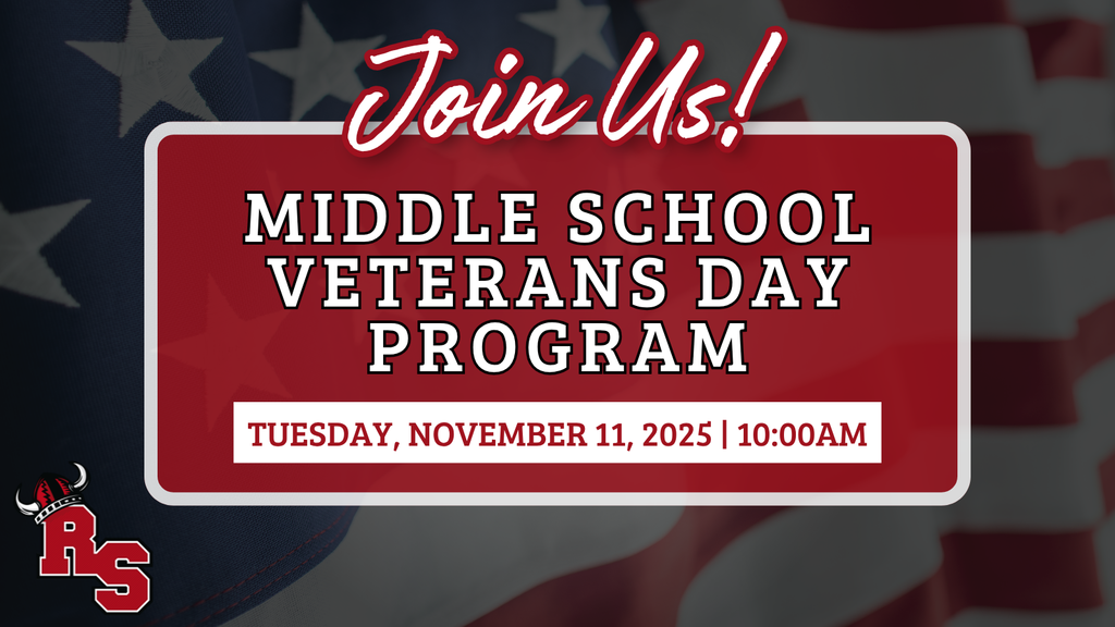 Graphic for the Roland-Story Middle School Veterans Day Program. The text reads: “Join Us! Middle School Veterans Day Program — Tuesday, November 11, 2025 | 10:00 AM.” The design features a red and white text box over a faded American flag background with the Roland-Story “RS” Viking helmet logo in the lower left corner.