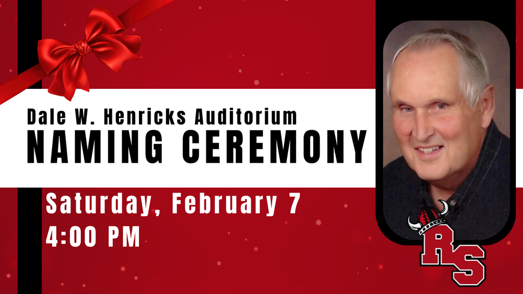 Announcement for the Dale W. Henricks Auditorium naming ceremony on Saturday, February 7 at 4:00 PM, featuring his photo and RS logo.