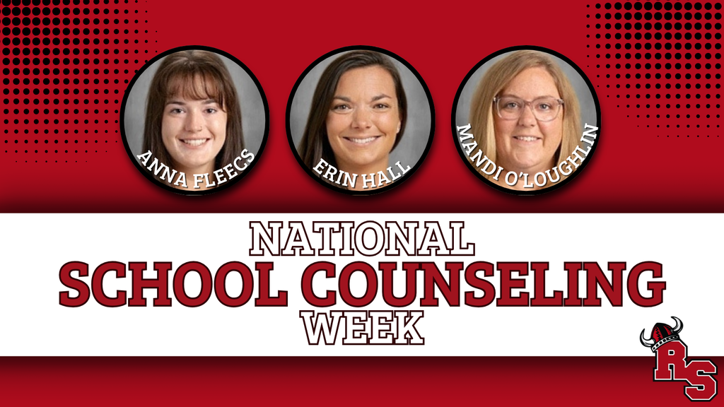 Celebrating National School Counseling Week with counselors Anna Fleecs, Erin Hall, and Mandi O'Loughlin on a red and white background with the RS logo.