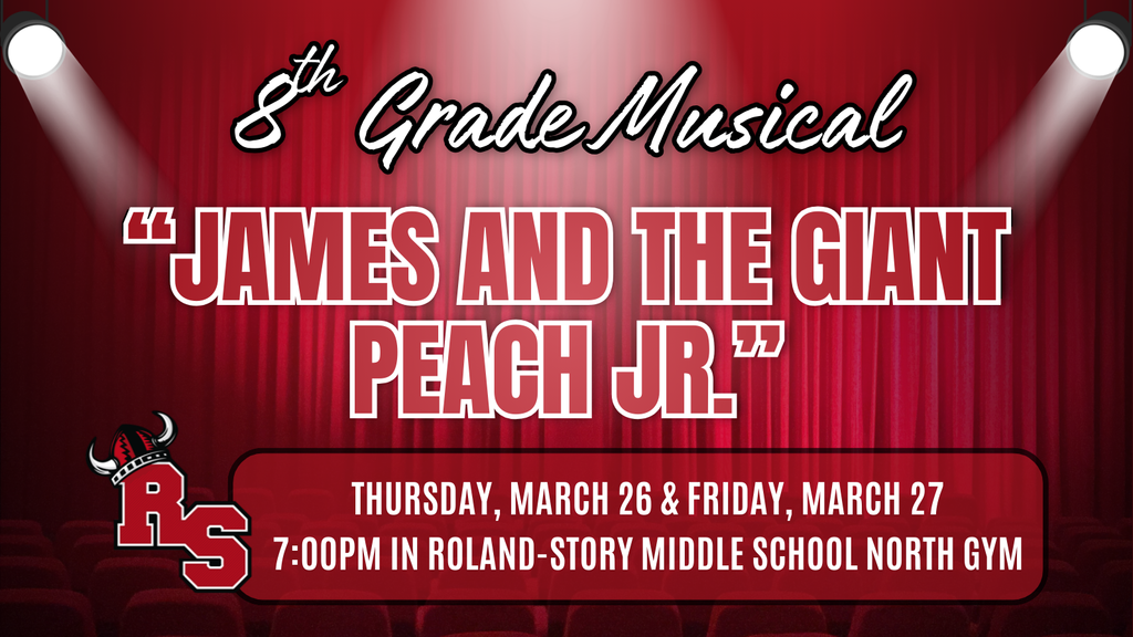 8th Grade Musical "James and the Giant Peach Jr." will take place Thursday, March 26 and Friday, March 27 at 7:00pm in the middle school north gym.