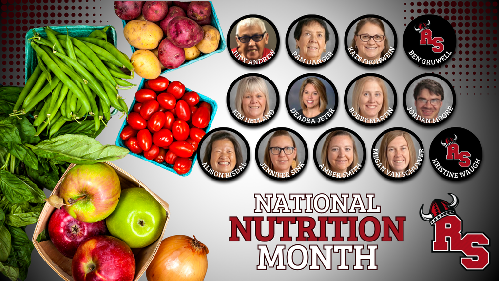 National Nutrition Month message featuring photos of school nutrition staff with their names, alongside fresh fruits and vegetables and the RS school logo.