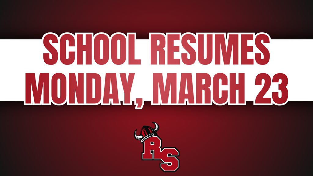 School resumes Monday, March 23 message on a red background with the RS school logo.
