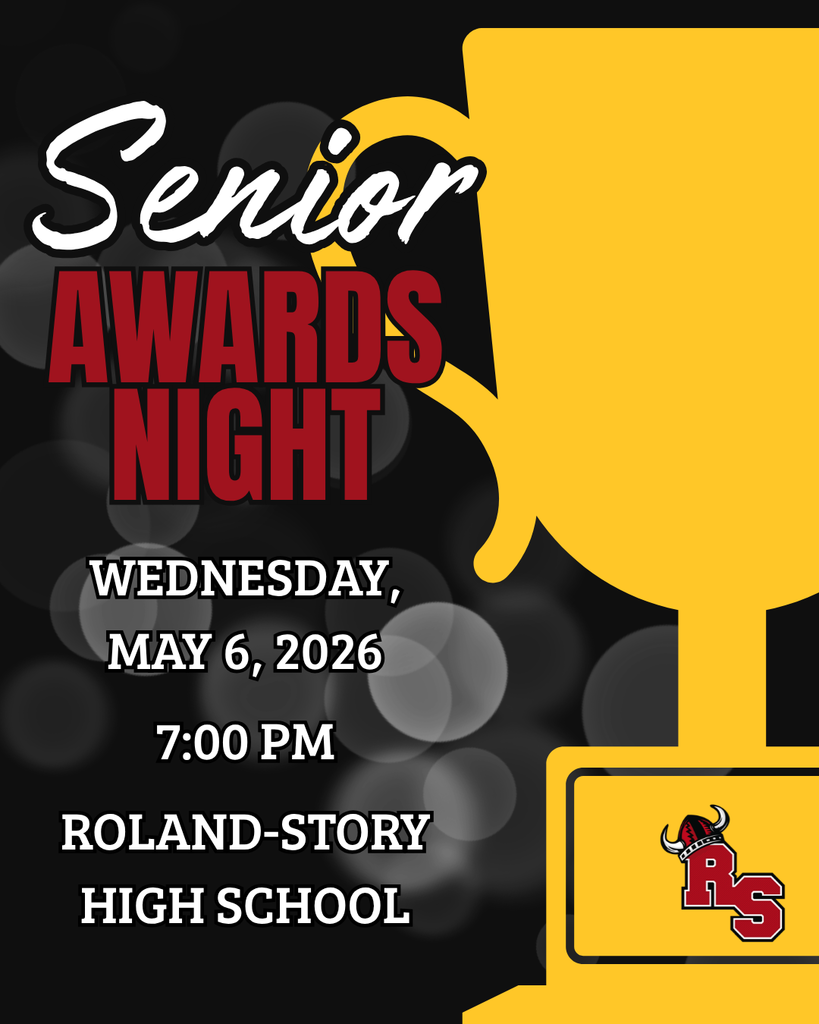 Senior Awards Night announcement with gold trophy graphic; Wednesday, May 6, 2026, 7:00 PM at Roland-Story High School, RS logo bottom right.