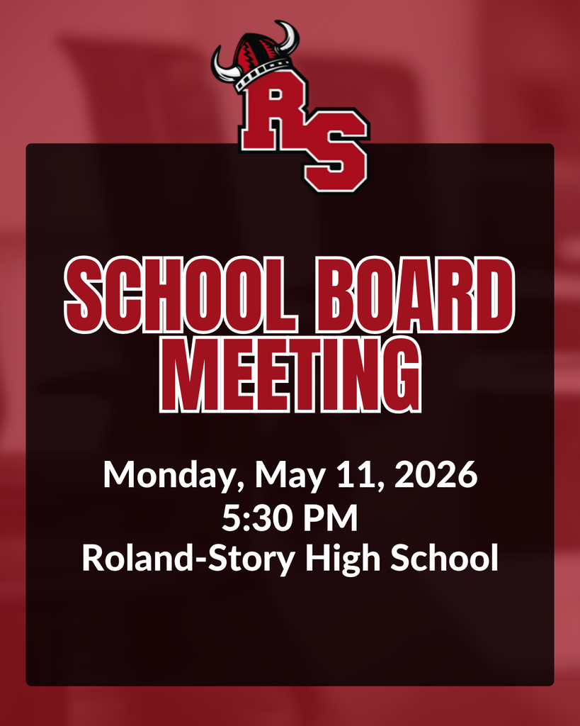 School Board Meeting announcement with RS logo; Monday, May 11, 2026, 5:30 PM at Roland-Story High School on a red background.