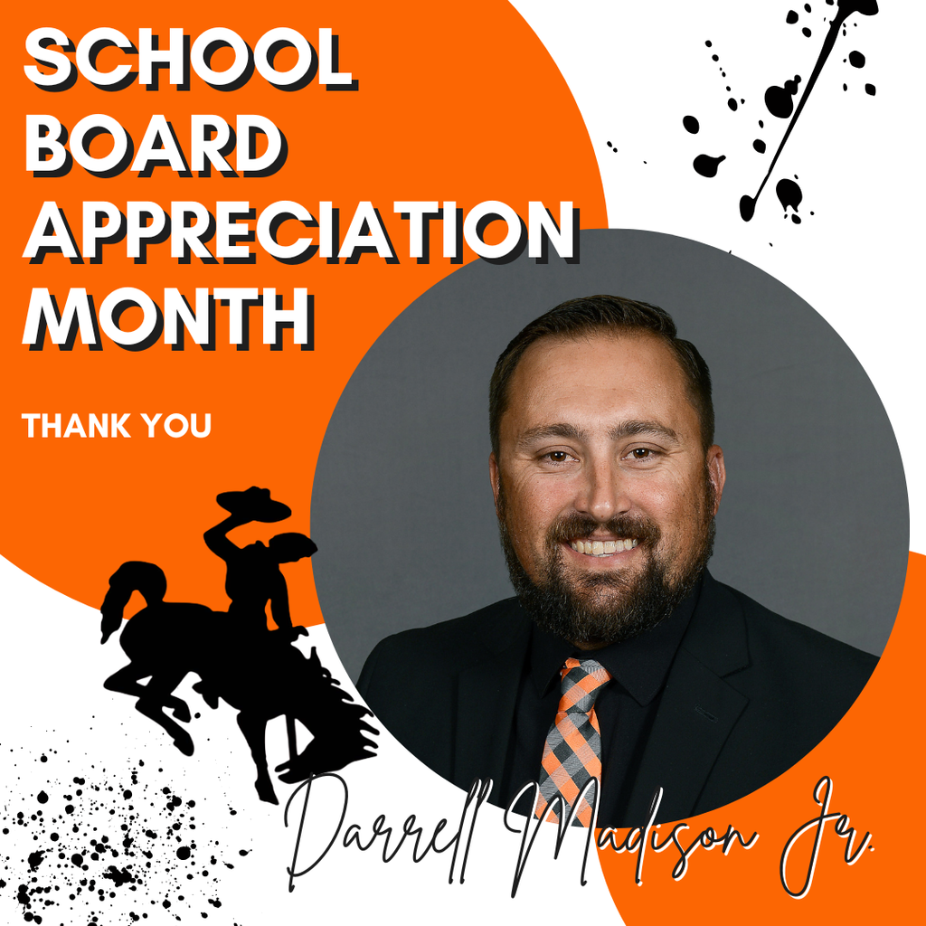 Image of Roland School Board member Darrell Madison Jr. smiling and wearing a black suit with an orange and black striped tie. The design has an orange and white background with black paint splatters, a cowboy silhouette, and the text “School Board Appreciation Month – Thank You – Darrell Madison Jr.”