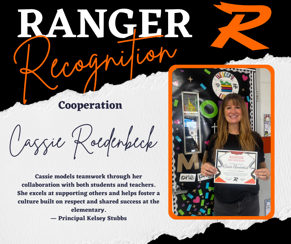 Ranger Recognition graphic for Cooperation featuring Upper Elementary teacher Cassie Roedenbeck. The design uses black, white, and bright orange Roland colors with the Ranger logo. Cassie is pictured smiling and holding a Ranger Recognition certificate in front of a decorated classroom door. Text on the graphic recognizes her for modeling teamwork and collaboration with students and staff. Quote attributed to Principal Kelsey Stubbs.