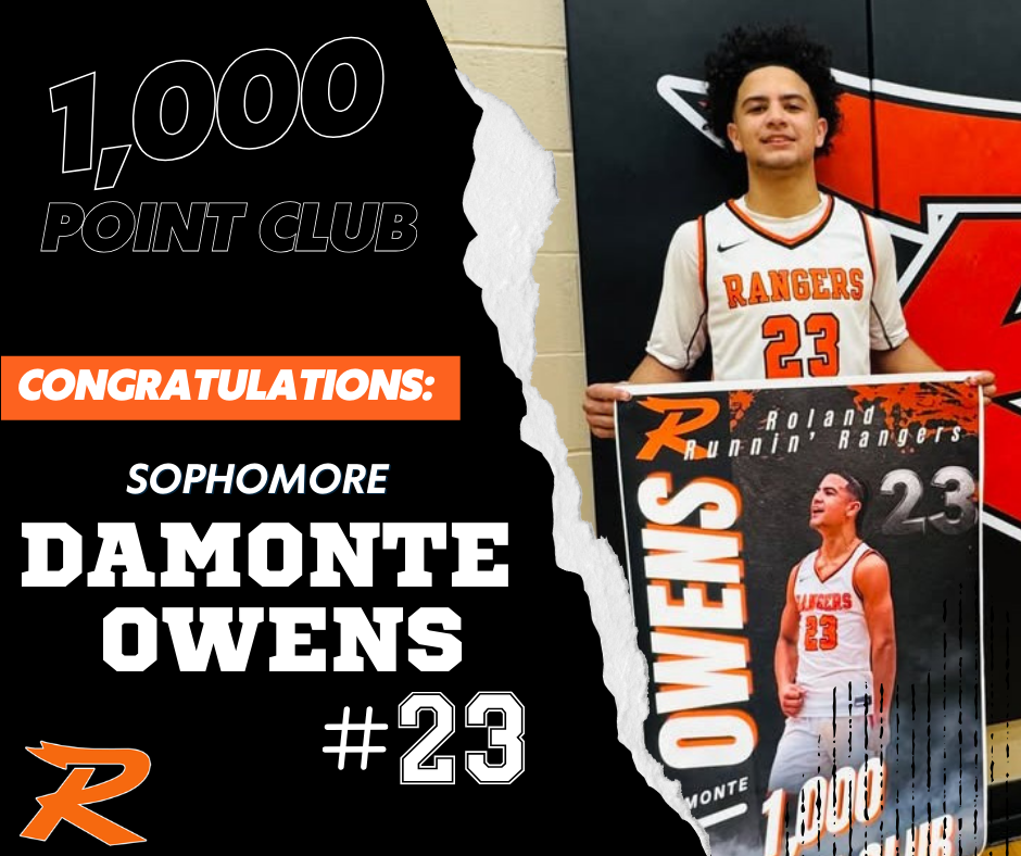 Graphic in Roland Bright Orange (#fc6603), black (#1e1e1e), and white (#ffffff) celebrating Roland High School sophomore Damonte Owens for joining the 1,000 Point Club. He is pictured in his Rangers basketball uniform holding a commemorative poster featuring his number 23 and “1,000 Point Club.”