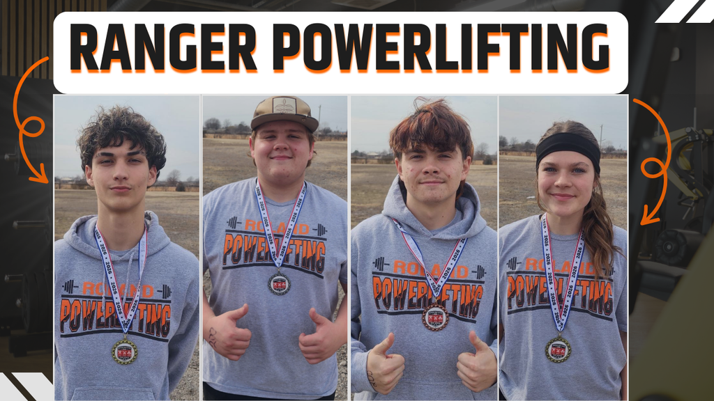 Graphic titled “Ranger Powerlifting” in bold black lettering with orange outline across the top. Below the title are four Roland student powerlifters standing outdoors, each wearing a gray “Roland Powerlifting” hoodie and a medal around their neck. Two students are giving a thumbs-up while the others are standing with neutral smiles. The background includes a faded gym-themed design in Roland’s orange, black, and white school colors