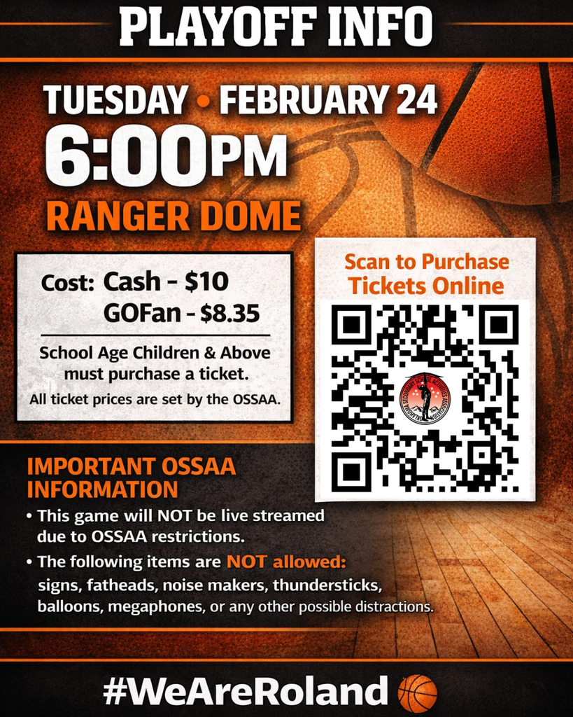 Basketball playoff graphic in bright orange, black, and white Roland school colors. The graphic announces OSSAA Basketball Playoff information for Tuesday, February 24 at 6:00 PM at Ranger Dome. It includes ticket pricing, a QR code for online ticket purchase, and OSSAA restrictions including no live stream and prohibited items. The hashtag #WeAreRoland appears at the bottom.
