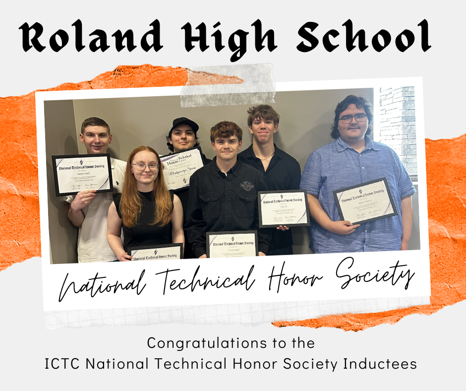 A group of Roland High School students stand together holding certificates after being inducted into the ICTC National Technical Honor Society. The graphic reads “Roland High School – National Technical Honor Society” and congratulates ICTC National Technical Honor Society inductees.
