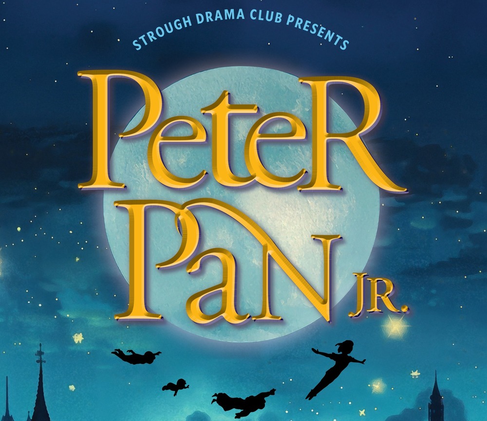 Strough Drama Club Presents Peter Pan Jr.
