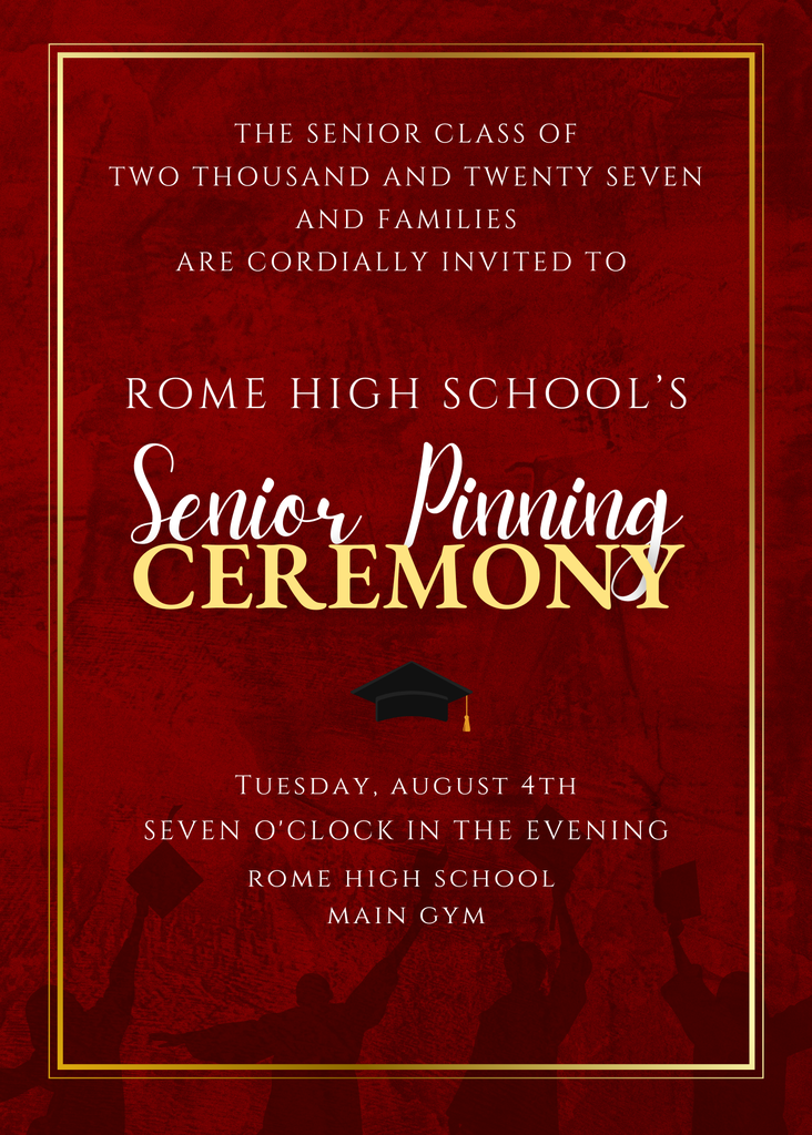 RHS senior pinning ceremony on 8/4 at 7:00 PM.