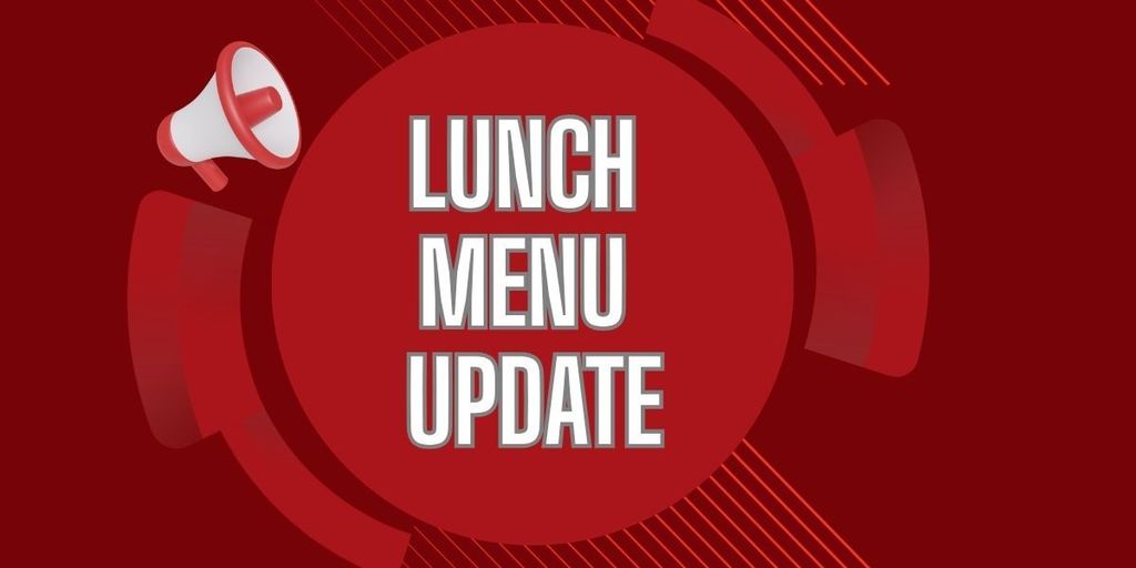 Lunch Menu Update