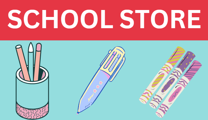 The school store will be open this week, April 14-16. 