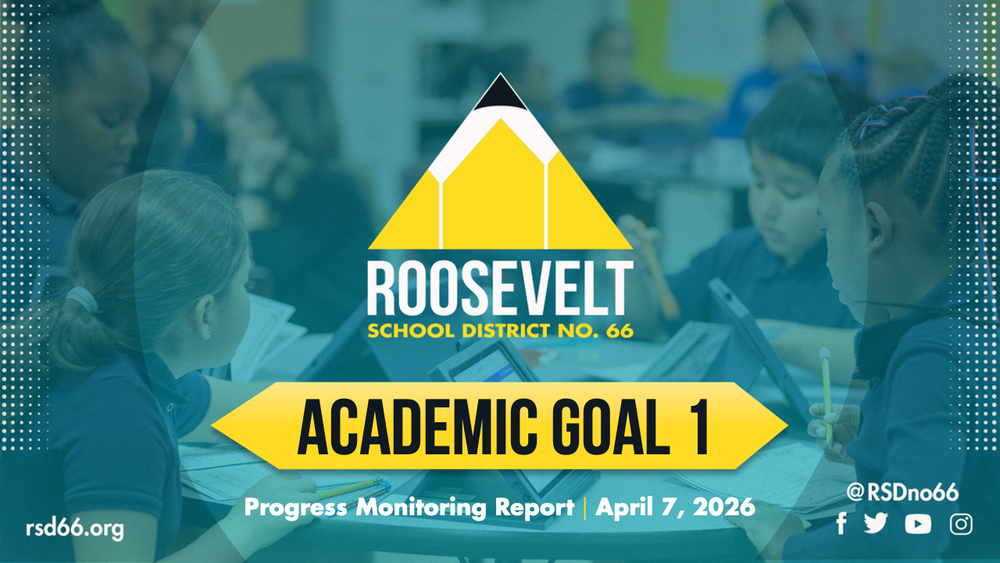 Academic Goal 1 Progress Monitoring Report | April 7, 2026